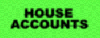 house acct.